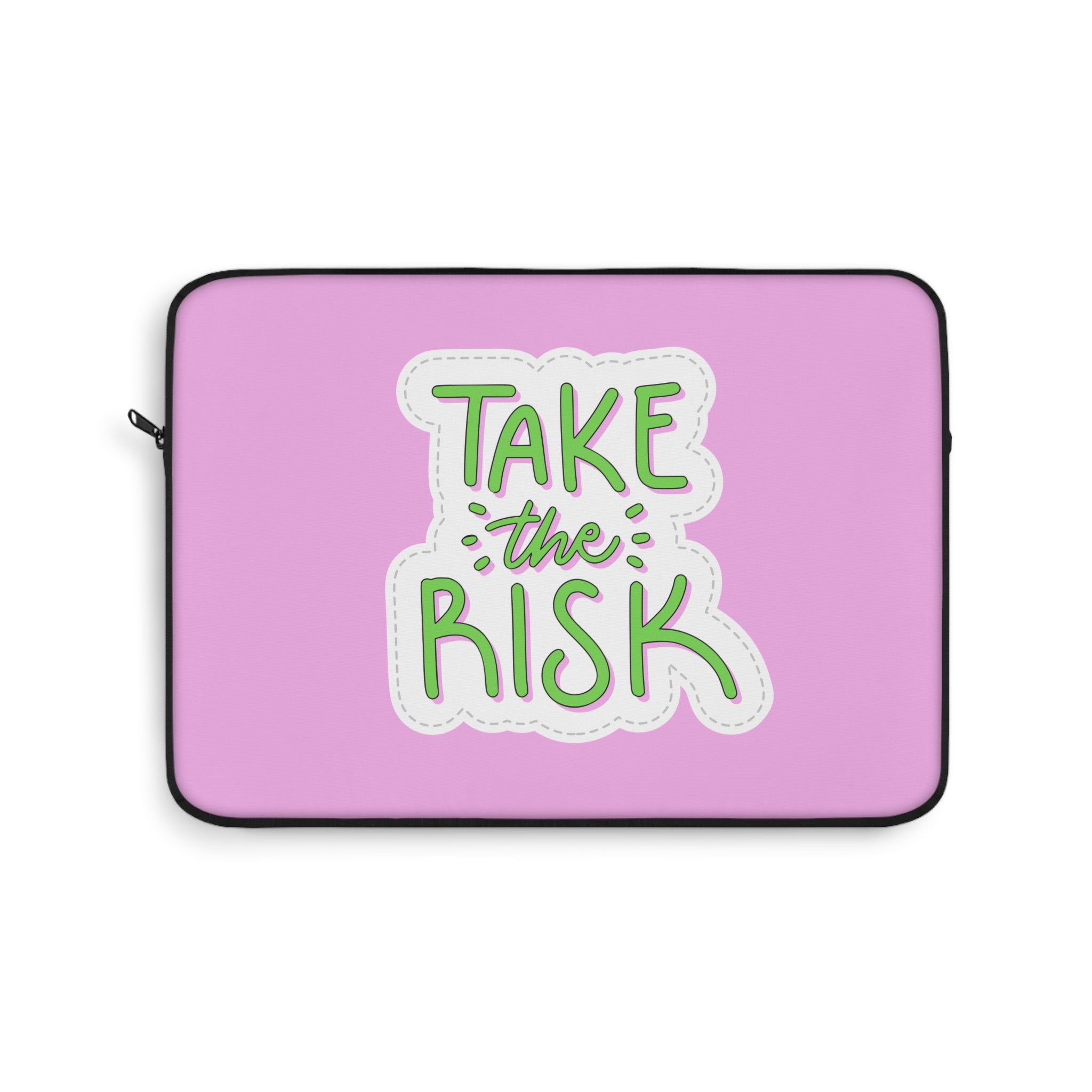 "Take the Risk" Laptop Sleeve