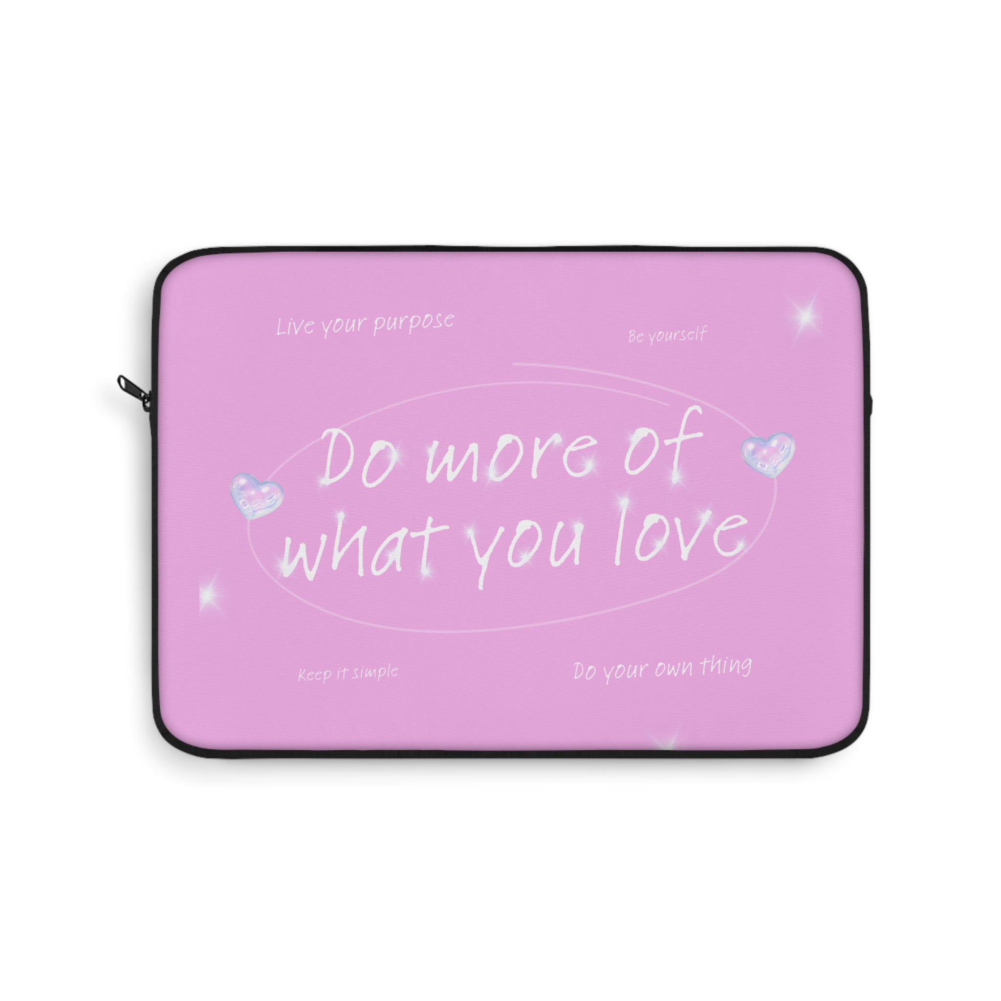 "Do More of What You Love" Laptop Sleeve